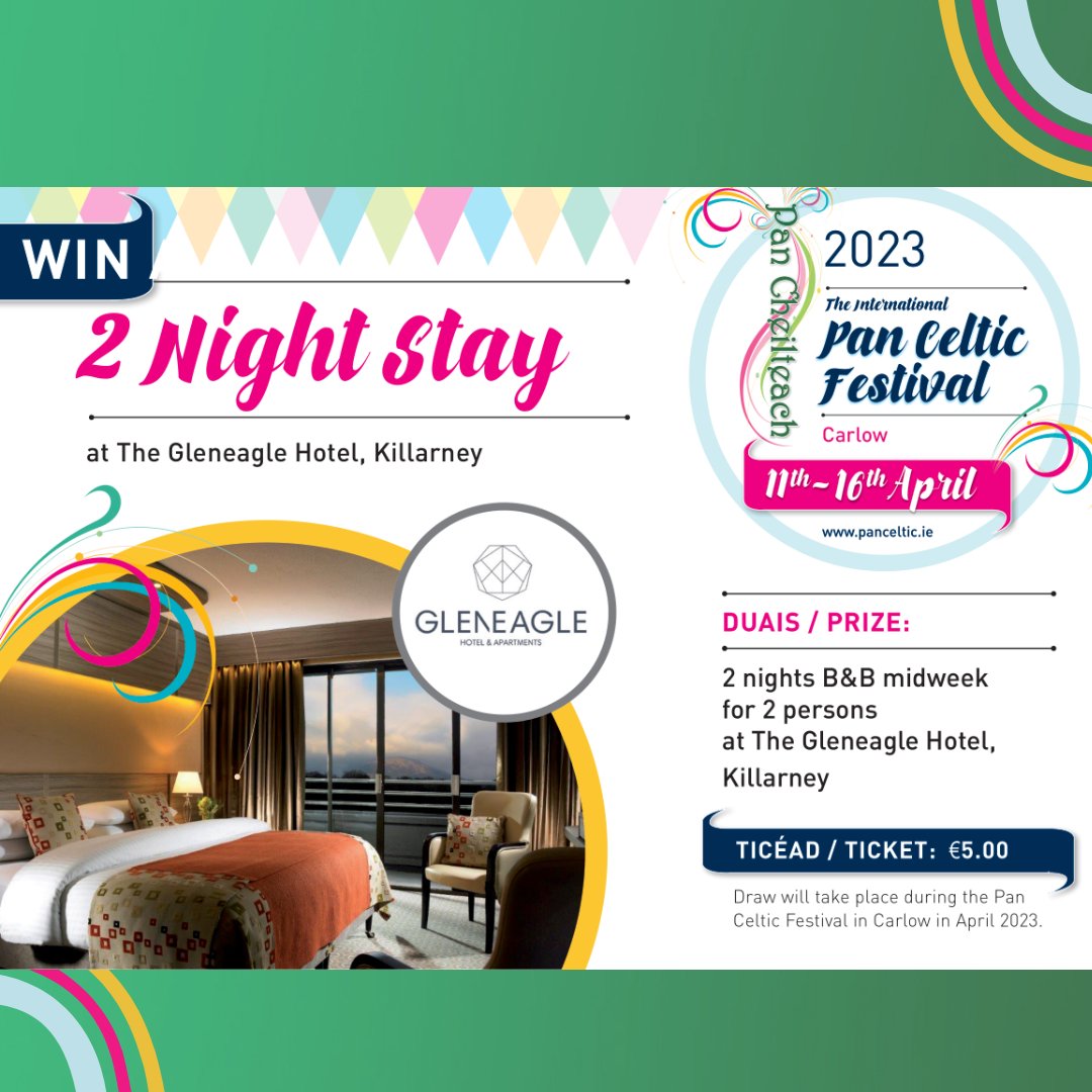 Win 2 nights B&amp;B at the Gleneagle Hotel, Killarney! The draw will take place during the Pan Celtic Festival &amp; the voucher can be used for a midweek break anytime during the coming 12 months.
Tickets €5, available from Graiguecullen Parish Office, the Pan Celtic Festival Office