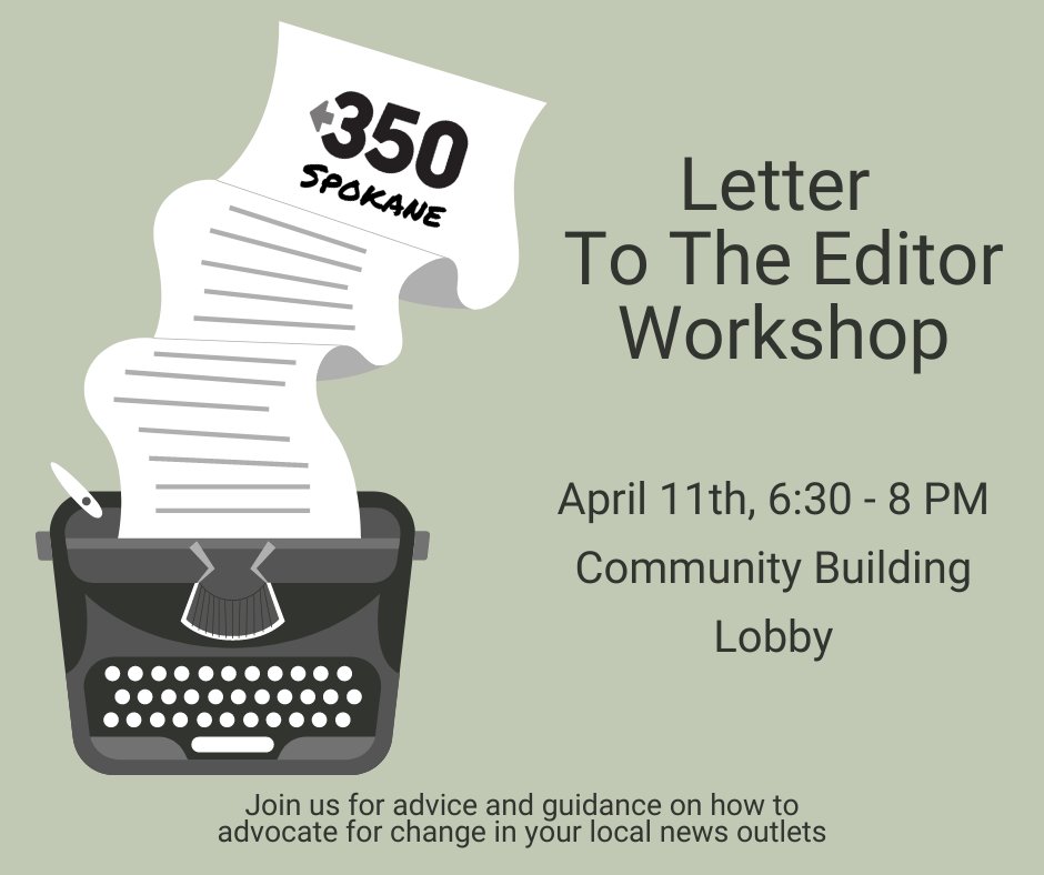 Hey #Spokane! Community engagement is crucial for divesting from fossil fuels and investing in #cleanenergy  

Join us this Tuesday for a letter-to-the-editor workshop! We'll practice ways of making your voice heard. Feel free to bring your favorite writing tools or a laptop!
