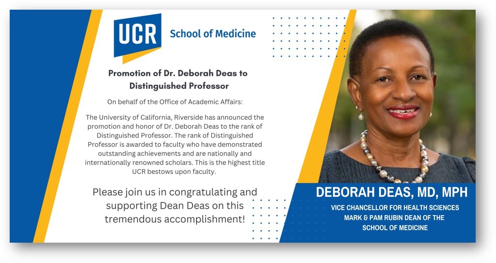 UCRSoM's tweet image. Congratulations  to VC for Heath Sciences and SOM Dean Deborah Deas, MD, MPH on her promotion to the rank of distinguished professor. Distinguished professor is awarded to faculty who have demonstrated outstanding achievements and are renowned scholars.