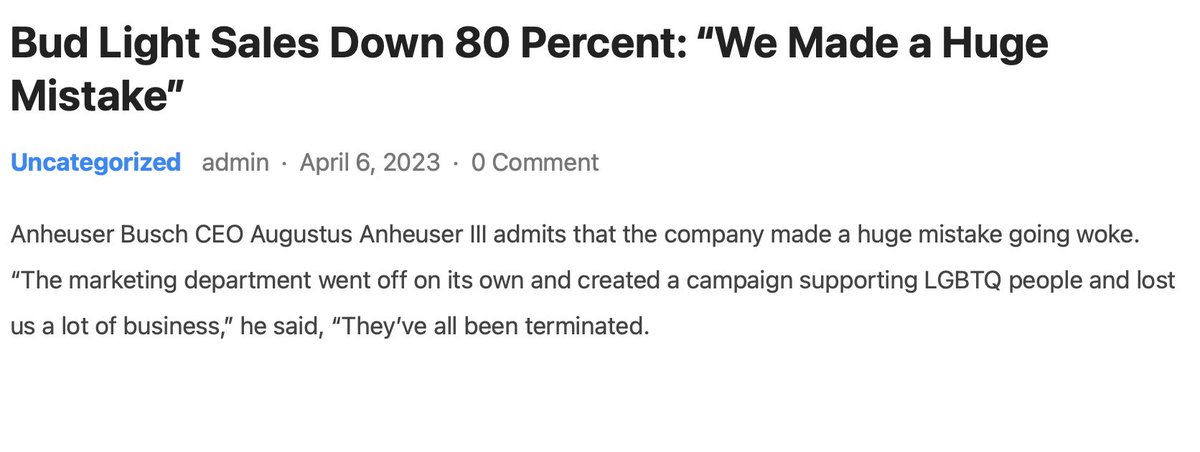 GBalloutine's tweet image. GO WOKE GO BROKE
Anheuser Busch CEO Augustus Anheuser III admits that the company made a huge mistake going woke. “The marketing department went off on its own and created a campaign supporting LGBTQ people and lost us a lot of business,” he said, “They’ve all been terminated.