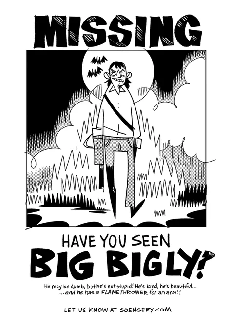 Have you seen our Big Boy? We want him back Big Bad. Big Bigly, where are you?! 