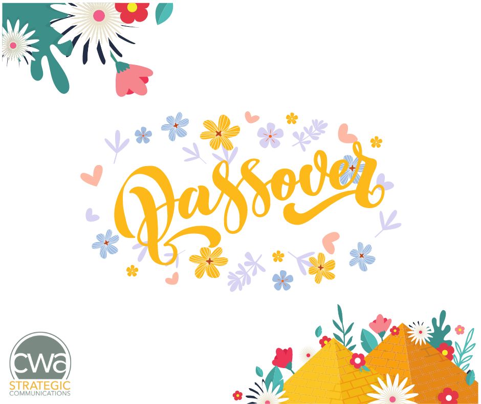 Wishing all who celebrate a happy Passover from your team at CWA Strategic!