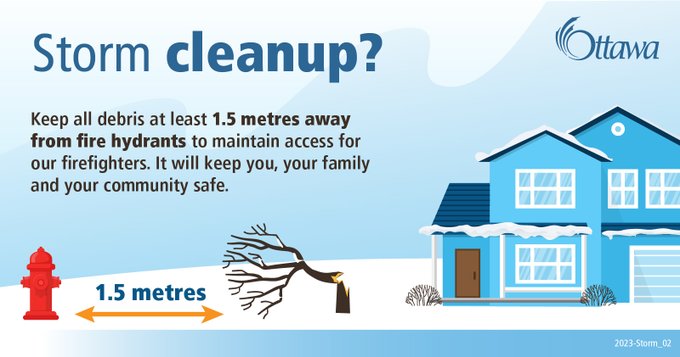 Storm Cleanup?
Keep all debris at least 1.5 metres away from fire hydrants to maintain access for our firefighters. It will keep you, your family and your community safe.
