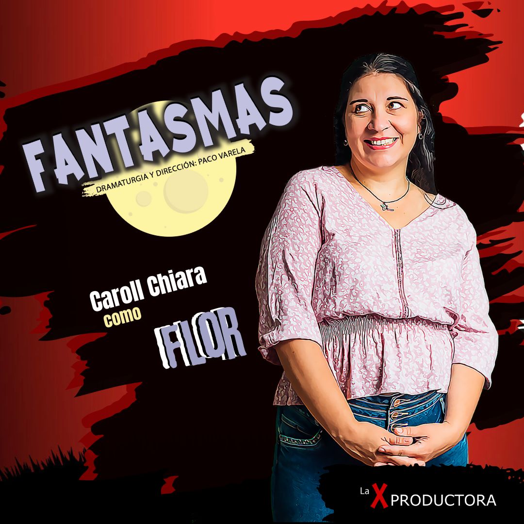 ¿Quieres saber más sobre la actriz que interpretará a Flor en nuestra próxima obra de teatro? ¡Conoce a Caroll Chiara y su increíble talento para dar vida a este personaje!

¡Consigue tus entradas ya!
#Teatro #Flor #EstrenoTeatral #28Abril #Fantasmas #LaXproductora