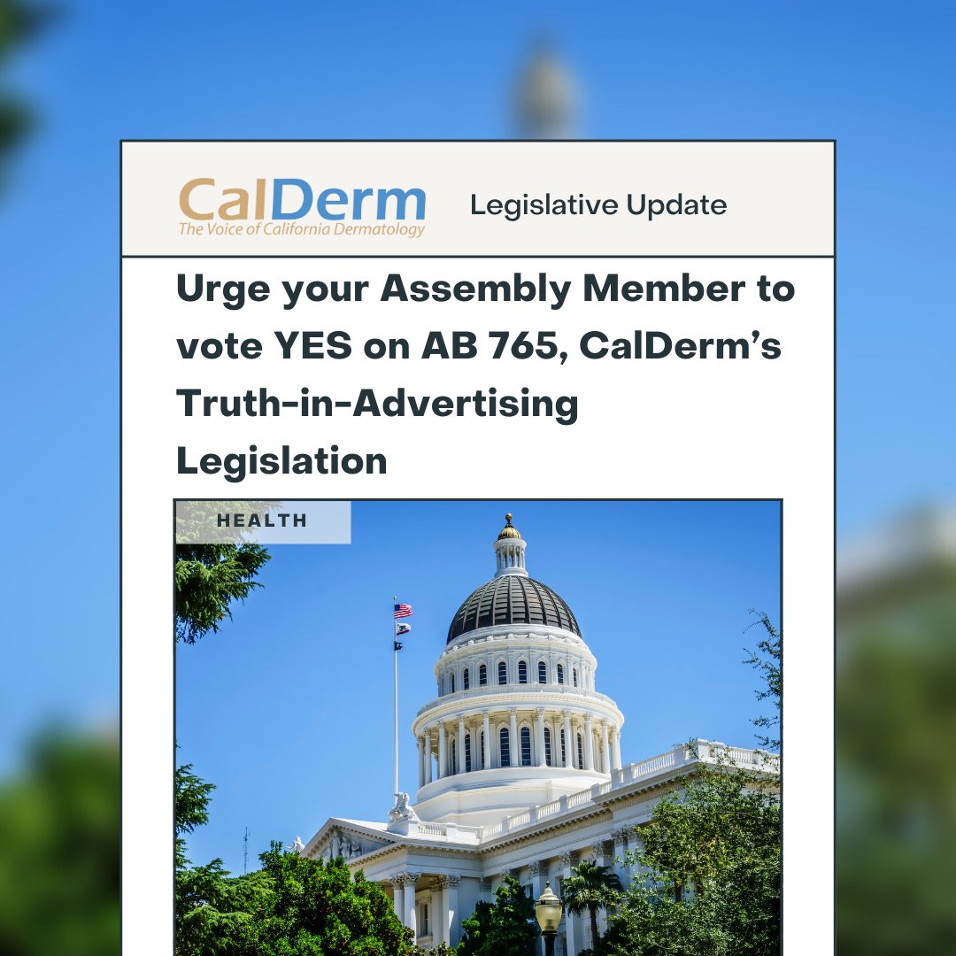 Cal_Derm's tweet photo. CalDerm needs your help! Urge your Assembly Member to vote YES on AB 765, CalDerm’s Truth-in-Advertising LegislationContact the Legislator in your District, see the list here: https://t.co/zwlweGTrEu before April 11th to express your support of this important measure.
#calderm https://t.co/fT8sCvA56h