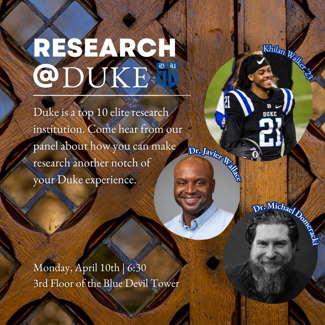 Interested in learning about research at Duke?
Join us on Monday, April 10th to hear from our panel. The event will begin at 6:30pm on the 3rd Floor of the Blue Devil Tower.