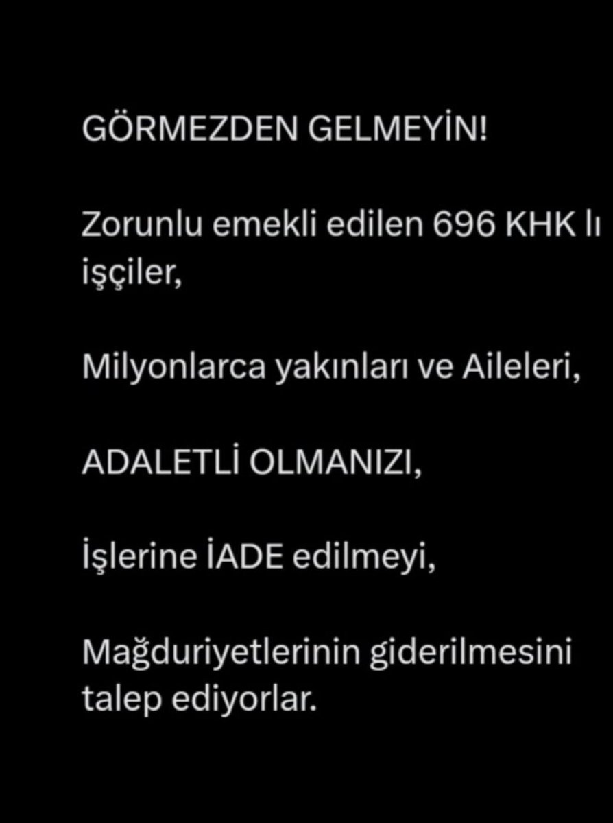 #ToplumsalBeklentilerPaketi Sayın CUMHURBAŞKANIM 696 khk zorunlu emekli mağdurları olarak 2018 de kadroya geçtiğimizi söyleyerek bizleri mutlu ettiniz. Ancak o günden beri binlercemiz emekli edildi. Biz kadro aldıysak neden zorunlu emekli edildik.??? <a href="/RTErdogan/">Recep Tayyip Erdoğan</a> <a href="/AYMBASKANLIGI/">Anayasa Mahkemesi</a>