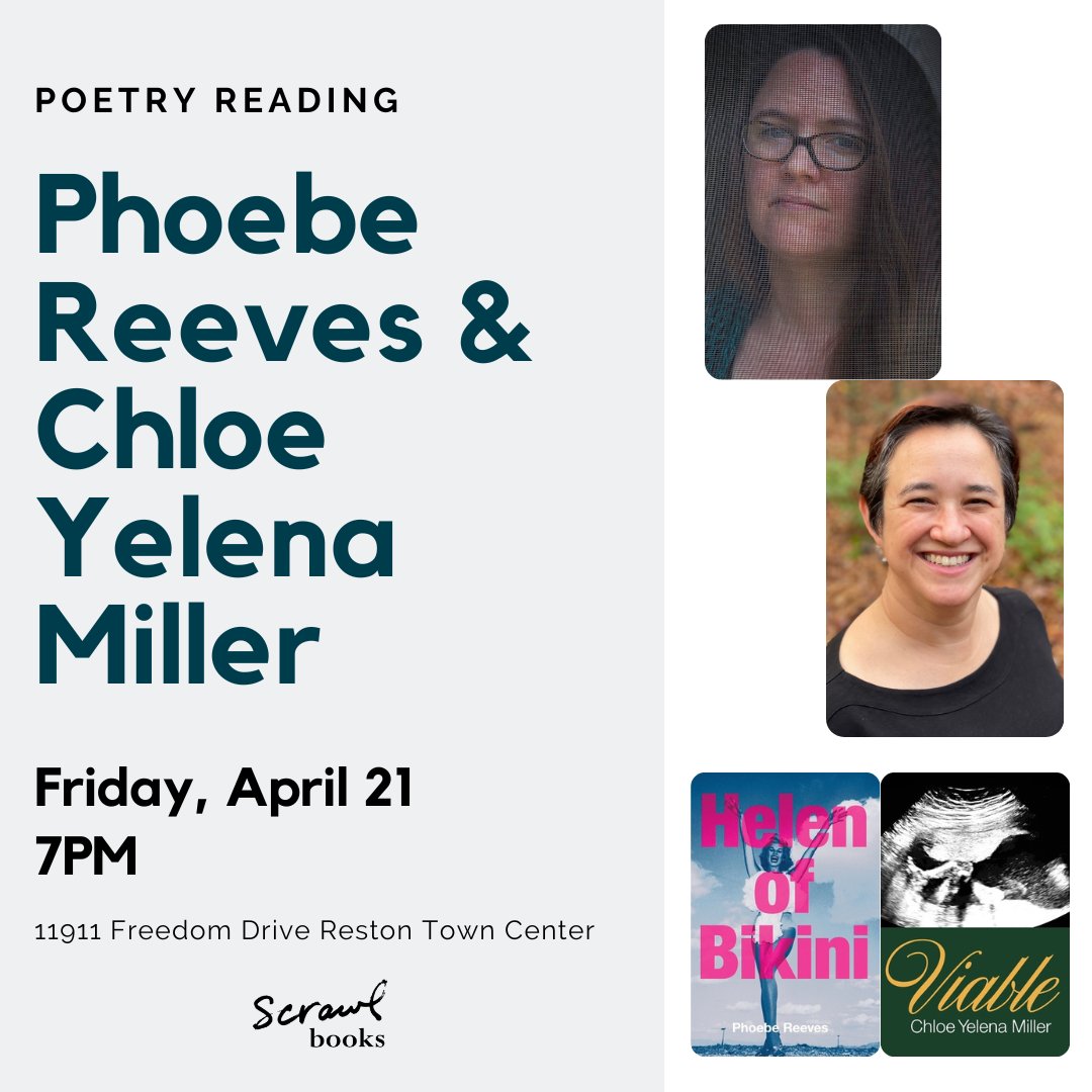 Scrawl Books (@scrawlbooks) on Twitter photo Join us at Scrawl Books on Friday, April 21 at 7PM for a night of poetry! Poets Phoebe Reeves and Chloe Yelena Miller will be reading selections from their collections, Helen of Bikini and Viable.
Preorder your copies here: scrawlbooks.com/event/poetry-r…
<a href="/ProfessorPhoebe/">Phoebe Reeves</a> <a href="/ChloeYMiller/">Chloe Yelena Miller</a> Join us at Scrawl Books on Friday, April 21 at 7PM for a night of poetry! Poets Phoebe Reeves and Chloe Yelena Miller will be reading selections from their collections, Helen of Bikini and Viable.
Preorder your copies here: scrawlbooks.com/event/poetry-r…
<a href="/ProfessorPhoebe/">Phoebe Reeves</a> <a href="/ChloeYMiller/">Chloe Yelena Miller</a>