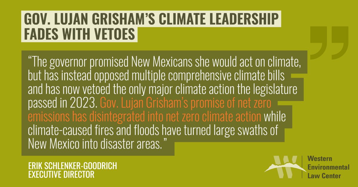 STATEMENT: Gov. Lujan Grisham’s climate leadership fades with climate vetoes westernlaw.org/gov-lujan-gris… #NMPol #NMLeg