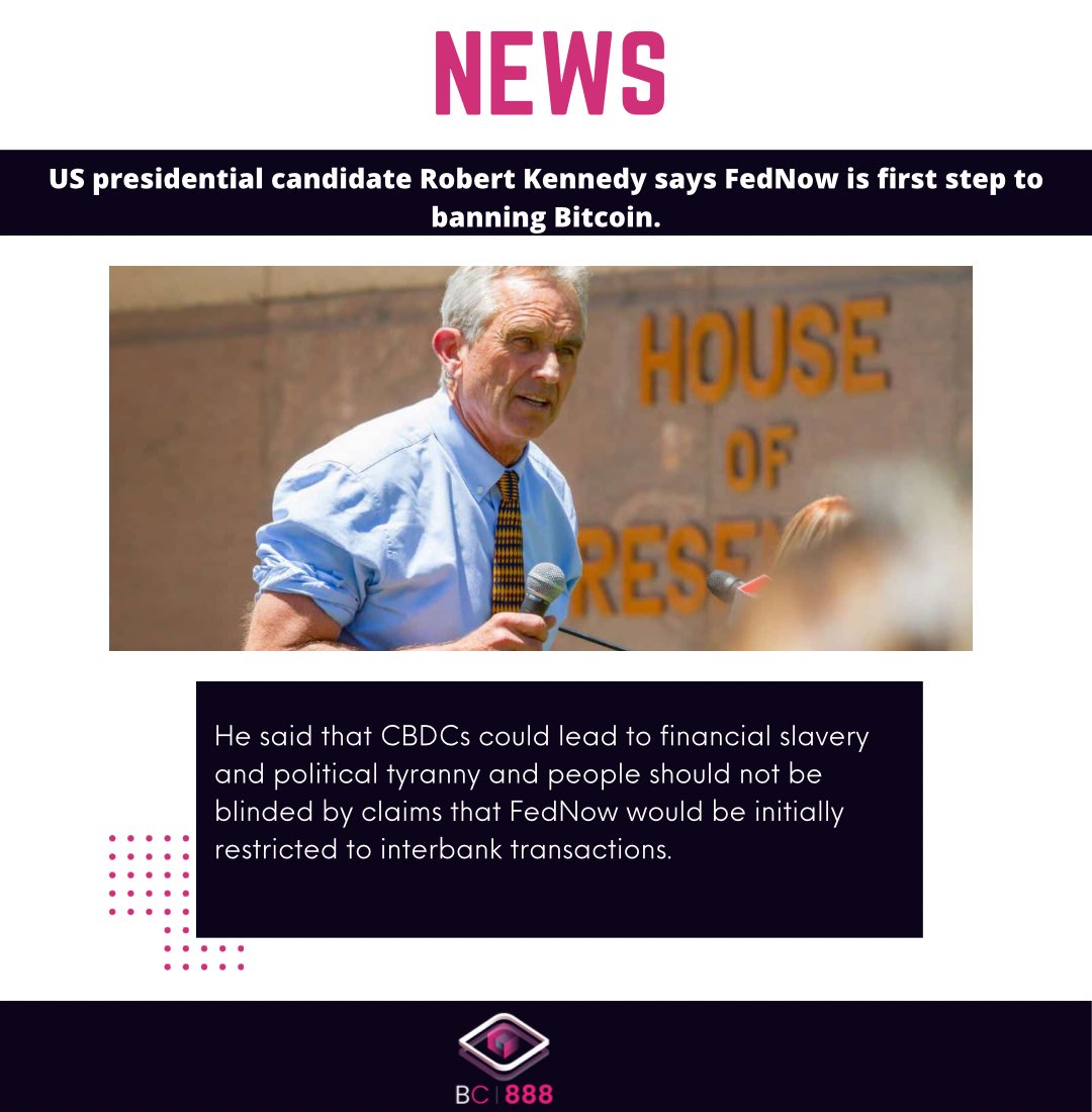 Blockchain888_'s tweet photo. 🇺🇸US presidential candidate Robert Kennedy says FedNow is first step to banning Bitcoin.

#FedNow #Bitcoin #BTC #CBDCs #Finance https://t.co/e76kCHsTqh
