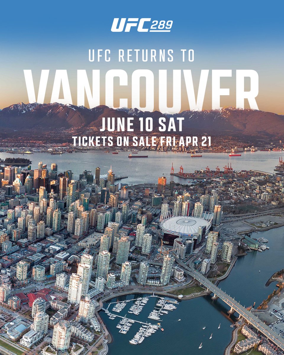 UFC_CA's tweet photo. CANADA, WE’RE COMING HOME 🇨🇦👊

We’re OFFICIALLY bringing #UFC289 to Vancouver on June 10th!

Tickets on sale April 21 - register your interest at https://t.co/wmVlbDgqXM 🎟 https://t.co/OWvu7i5rKD