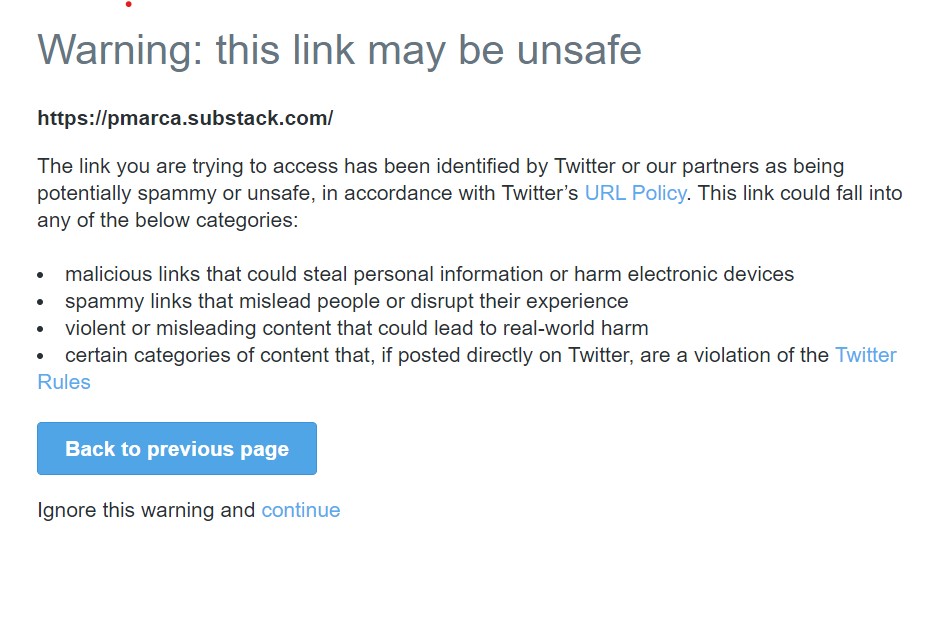 danprimack's tweet photo. Was curious so went to @pmarca account. Then clicked on bio link to his Substack. This is what popped up, and I've replicated it elsewhere.

If Elon wants to fight with Substack and kill embeds, his perrogative. But this is straight up lying. Twitter knows the link isn't "unsafe" https://t.co/7xv2n0vfa3