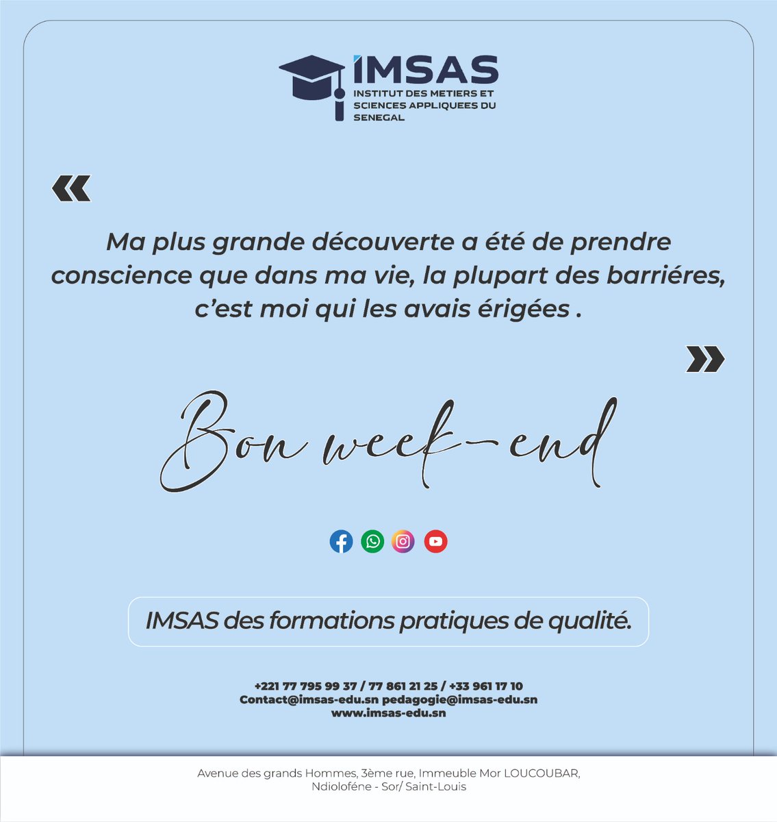 imsas_sn's tweet photo. IMSAS vous souhaite un bon week-end 🙏 ❤️ 
IMSAS des Formations Pratiques de Qualité 🎓 
#3FPT
#ANPEG
#ministeredeleducationnationale 
#formationprofessionnelle https://t.co/DjS1gIEKvA
