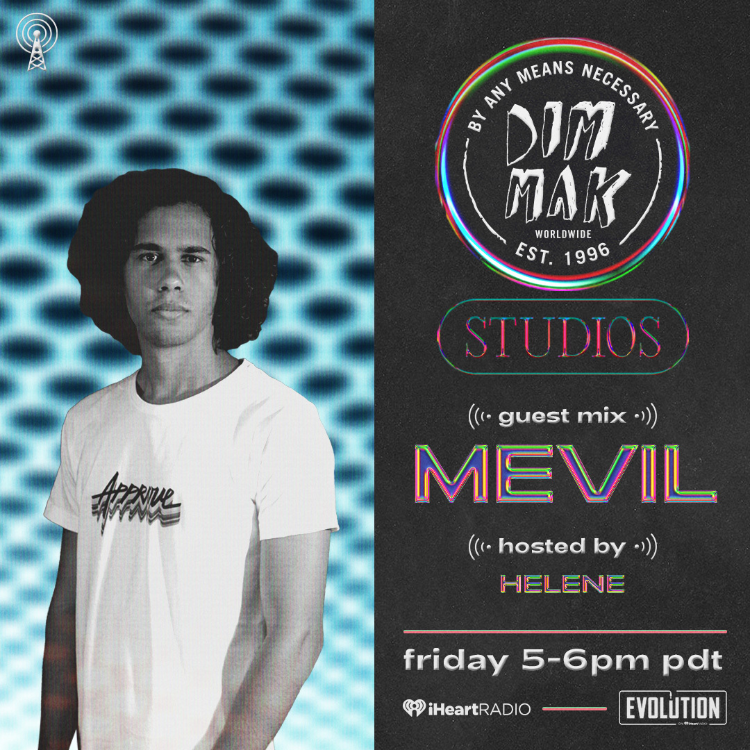 DIM MAK STUDIOS EP.531 📡

HOST: @helene_howard 
GUEST: @whoismevil 
TIME: 5PM-6PM PST

@iHeartRadio // @EvolutionRadio 

 Chemical Surf, Mevil, Enigmix “Bad For U” OUT NOW on @agoodonemusic 🐙

cc: @chemicalsurf @whoismevil #ENIGMIX