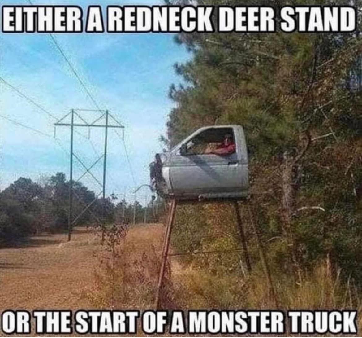 That is one way to do it! Bro neck just turned three shades more red! Also mad props!

#MonsterTruck #MonsterBuck #RedNeck #1990Chevy #ChevyTruck #DeerStand #SingleCab #OffRoad #OffRoadXtreme