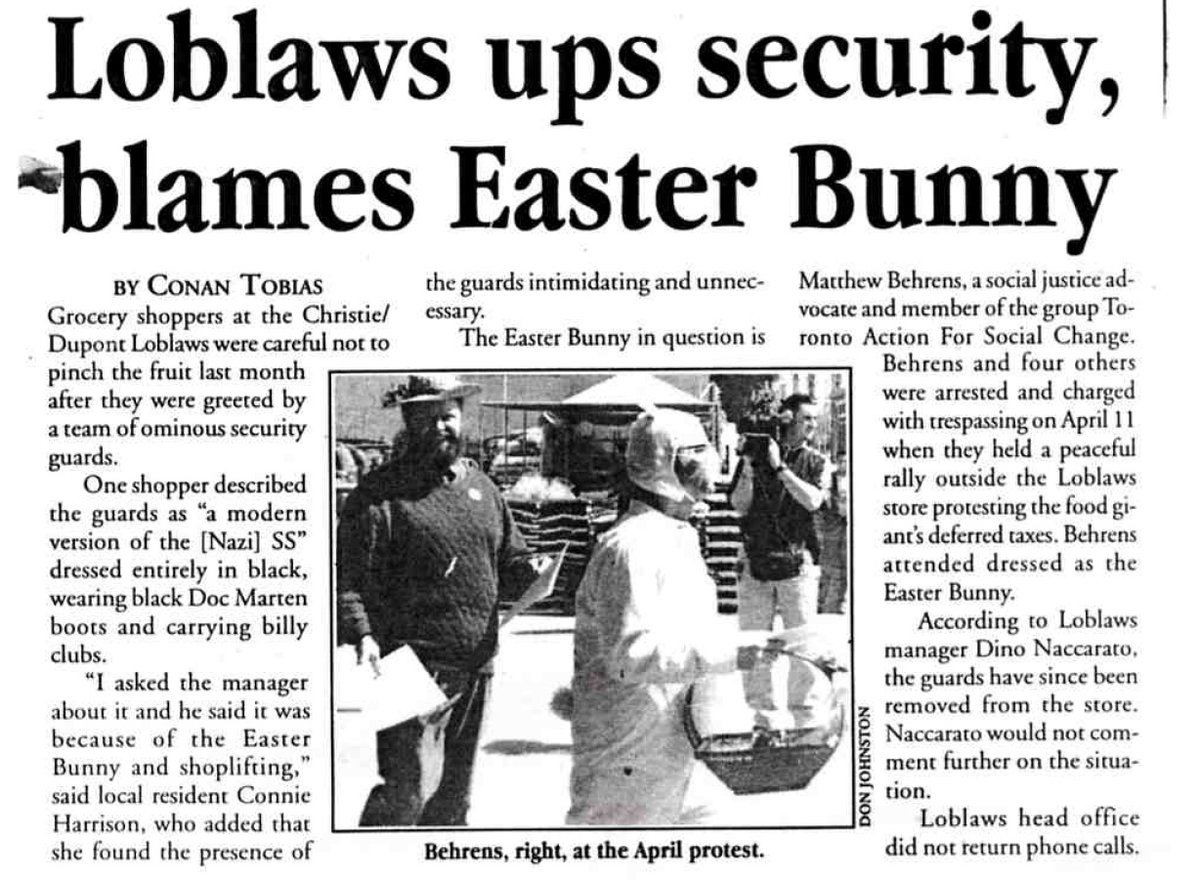 MatthewBehren11's tweet photo. for life from all Loblaws stores for fear that we may help them to share the wealth. For years, Loblaws hired extra security to prevent the entry of rabbits, pumpkins, and elves whose spreading of anti-greed messages was considered an existential  threat to their bottom line. https://t.co/st7qJTtX4V