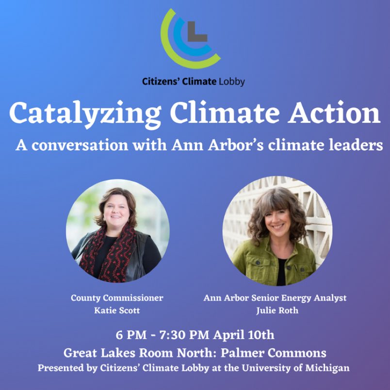 ccl_umich's tweet photo. Join CCL UM for our climate action conversation with local leaders Monday April 10 at 6pm, Great Lakes Room North: Palmer Commons! https://t.co/sZdFrkNe64