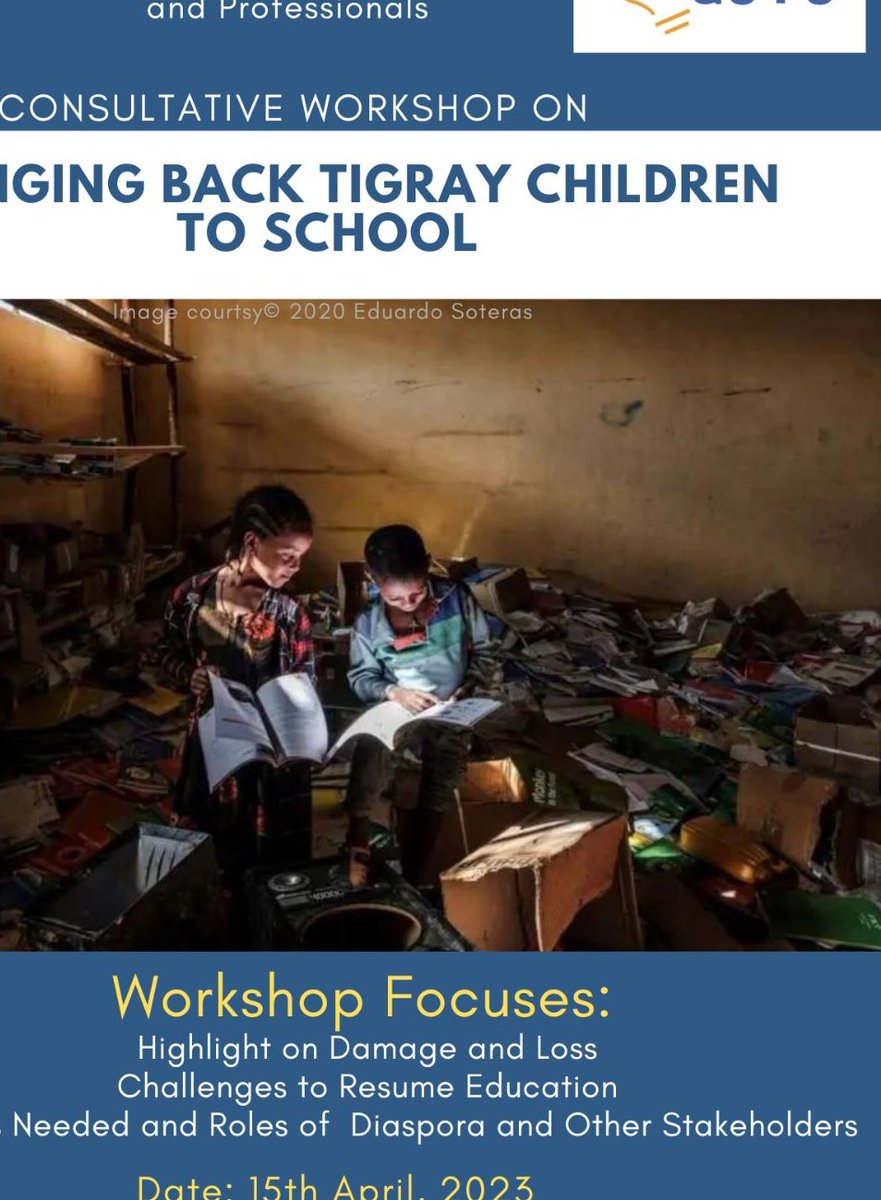 GlobalGsts's tweet photo. MARK IN YOUR CALENDAR!

The Tigray Education Bureau and The Global Society of Tigrai Scholars and Professionals (GSTS) jointly will be hosting a Consultative workshop on the 15th of April, 2023 under the theme " #Bring #Back #Tigray #Children to #School". https://t.co/5aCS1KPH0x