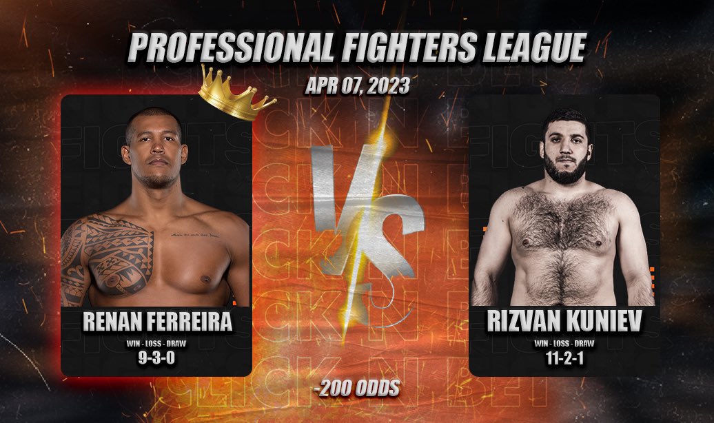 ClicknBetMMA's tweet photo. #PFLMMA 5th bet for the night 

#Renan #Ferreira VS. #Rizvan #Kuniev

The way I show my winner picks is by the crown on the fighter. Picture down below with odds.

If you do win with the bet and feel generous. Send a donation to Venmo 🥹

Venmo- ClicknCell https://t.co/uGIe06of7a