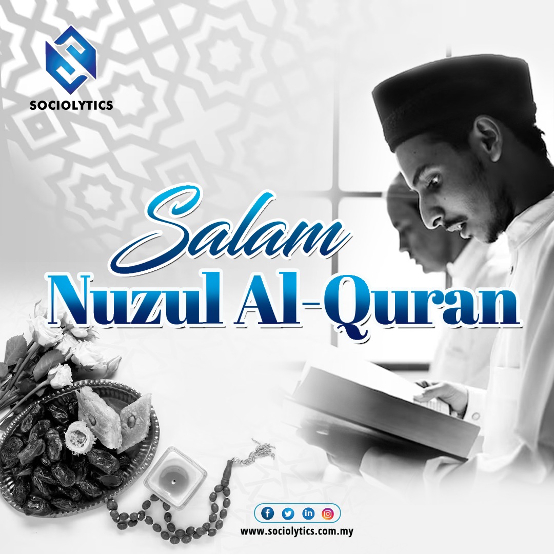 sociolyticsmy's tweet photo. Jadikan Peristiwa Nuzul Al-Quran 17 Ramadan bukan sekadar mengucapkan selamat memperingati Malam Nuzul Al-Quran, Jadikan ia sebagai motivasi mendekatkan diri dgn Allah S.W.T.

Salam Nuzul Al-Quran

#salamnuzulalquran 
#alquran https://t.co/asKwW19k4o