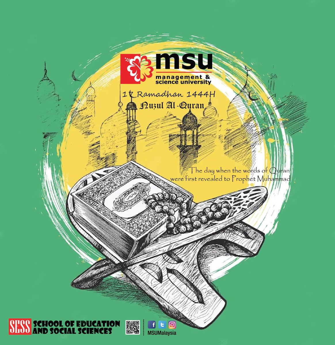 Salam Nuzul Al-Quran 17 Ramadan 1444H.
May Allah bless upon us peace, happiness dan prosperity in this holy month of Ramadan, the revelations month of Al-Quran.

@MSUmalaysia @drnhisham 
#SESS 
#MSUmalaysia
#NuzulQuran
#IhyaRamadan
#RamadanKindness