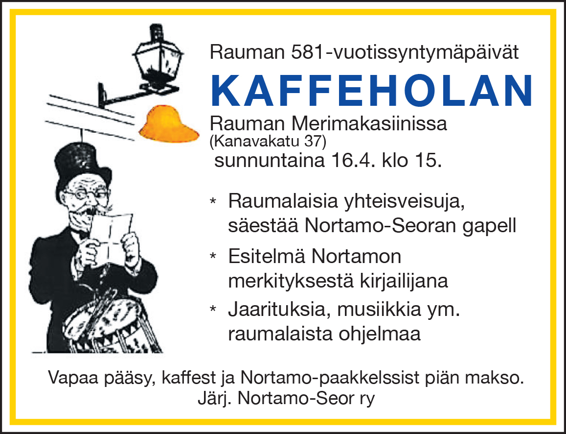 NortamoSeor's tweet image. Kaffeholan järjestetä jäll mone vuade jälkke. Jakakka tätä reklaami ettippäi. #rauma #raumangiäl #kuissitt