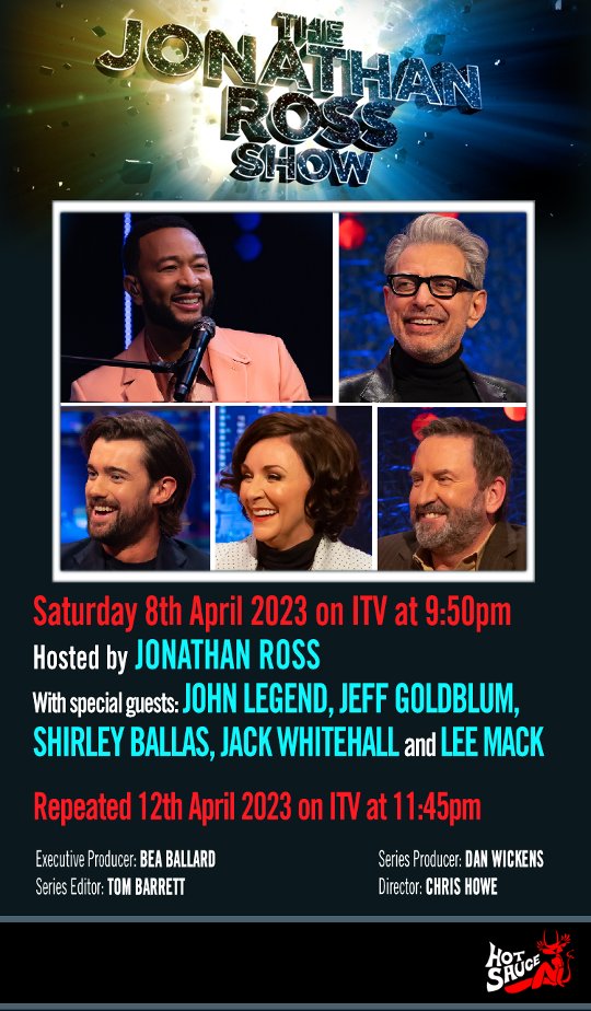 Join us tonight for a brilliant line up of guests! Including #jeffgoldblum, @jackwhitehall, @ShirleyBallas, @LeeMack and a stunning performance and chat from @johnlegend! Don’t miss it, Saturday 8th April 9:50pm ITV #TheJRShow