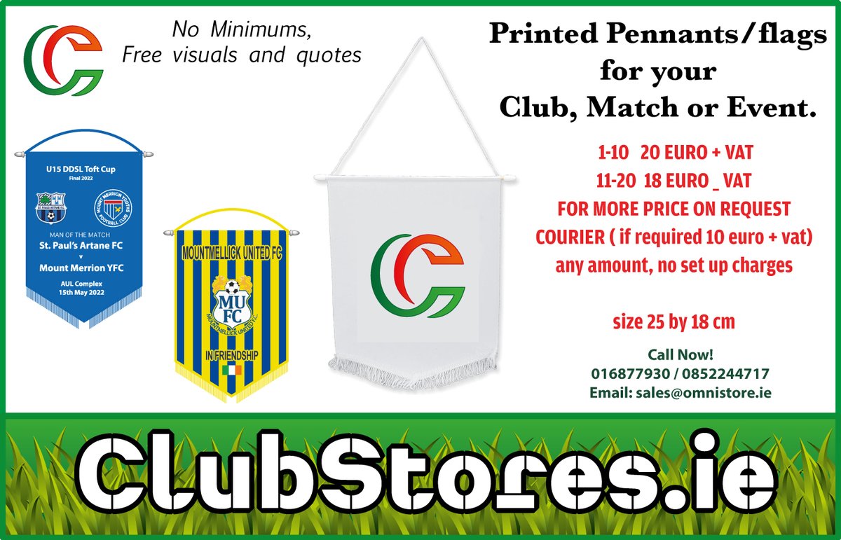Have you trip or big game coming PENNANTS FOR ALL OCCASIONS sales@omnistore.ie