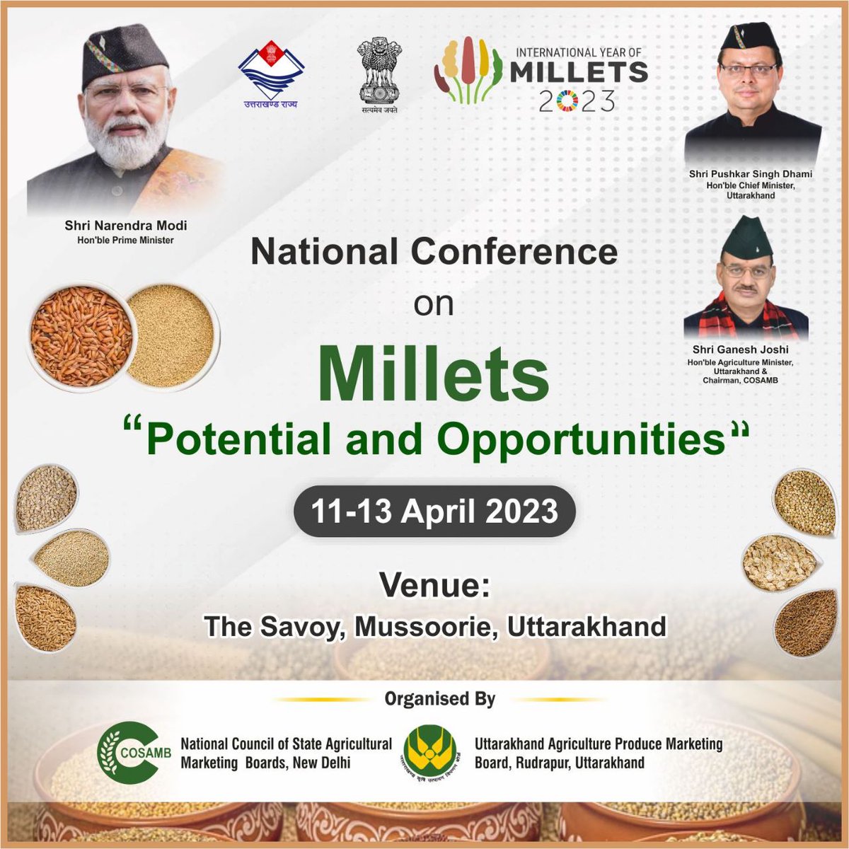 Hon'ble Minister for Agriculture, Govt. of Uttarakhand and Chairman, COSAMB Shri <a href="/ganeshjoshibjp/">Ganesh Joshi</a> Ji welcomes you to the "National Conference on Millets: Potential and Opportunities" at The Savoy, Mussoorie, Uttarakhand from 11th to 13th April, 2023.

#NationalConferenceOnMillets