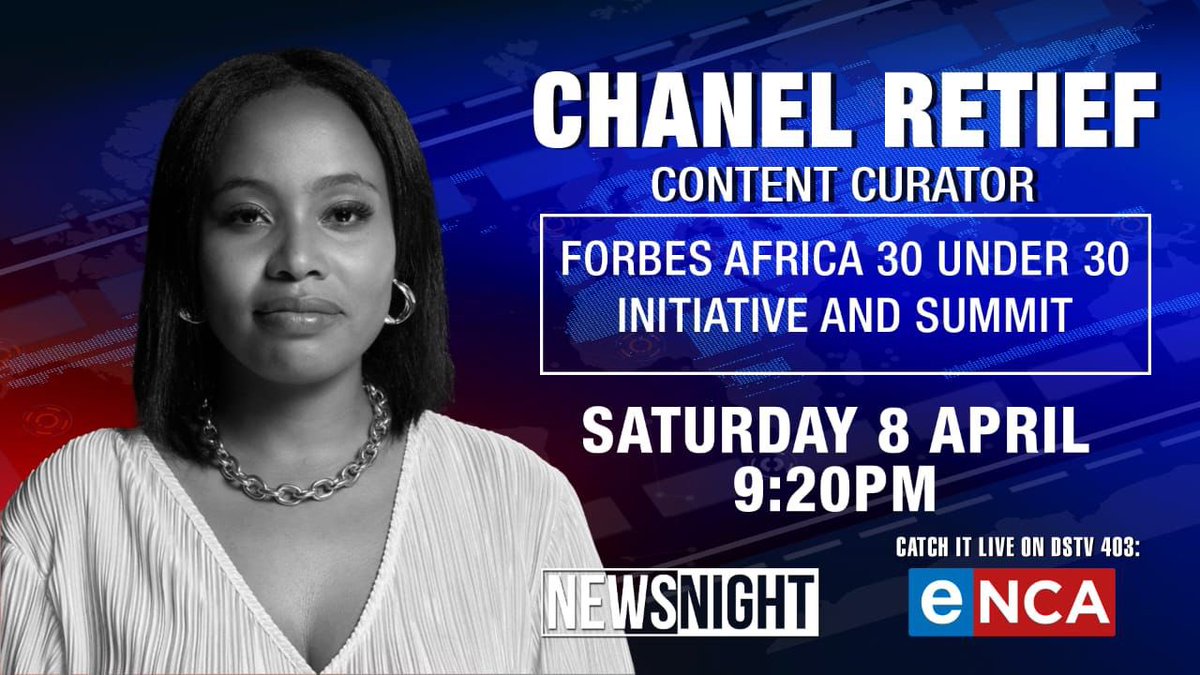 forbesafrica's tweet image. Our #FORBESAFRICA30Under30 Curator, @ChanelRetief, will be joining @eNCA’s Abigail Visagie to unpack the Under 30 Class of 2023, and delve into some of the processes behind the scenes, and more! 

Catch them live on #NewsNight, this evening, at 9:20 PM on #DStv403.