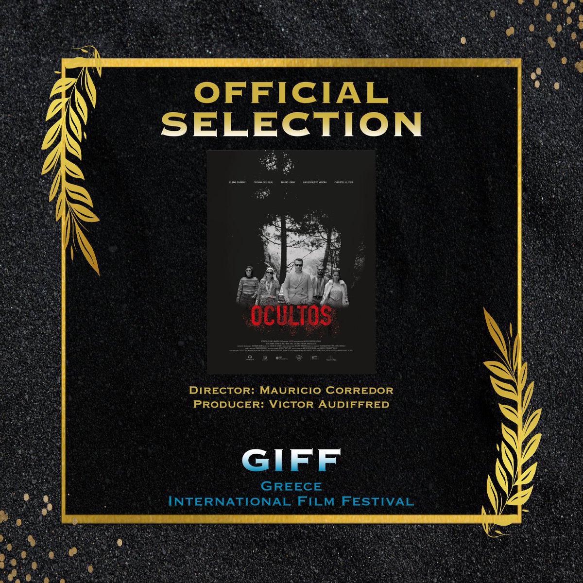 greeceiff's tweet photo. OCULTOS
Official Selection🌿
European Premiere 🌐
Mexico 🇲🇽
Director: Mauricio Corredor
21:00', Mid-Length, Fiction, Drama
https://t.co/gUolj9ssct
#Art63 #greeceinternationalfilmfest
#FilmFestival #midlength #fiction #drama #spanich #mexico #athens #greece #europeanpremiere https://t.co/rZiFbTFx0K