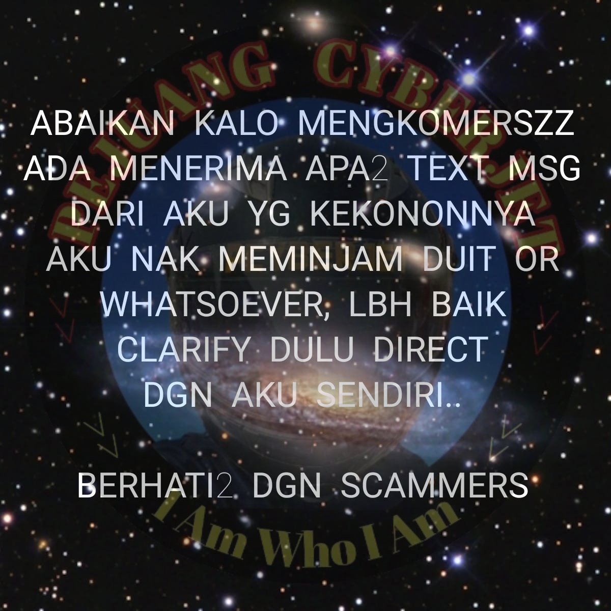 Apr 08 2023
😎❤️🇲🇾

IKLAN SEMASA..

KALO SESAPE ADA TERIMA APEPE TEXT MSG OR VOICE MSG KAT MEMANA PLATFORM MEDSOS YG KONONNYA AKU NAK PINJAM DUIT ie : 

FB/TELEGRAM/IG/TWITTER.. TOLONG ABAIKAN ATAU CHECK TERUS NGAN AKU SENDIRI HOKAYYY..