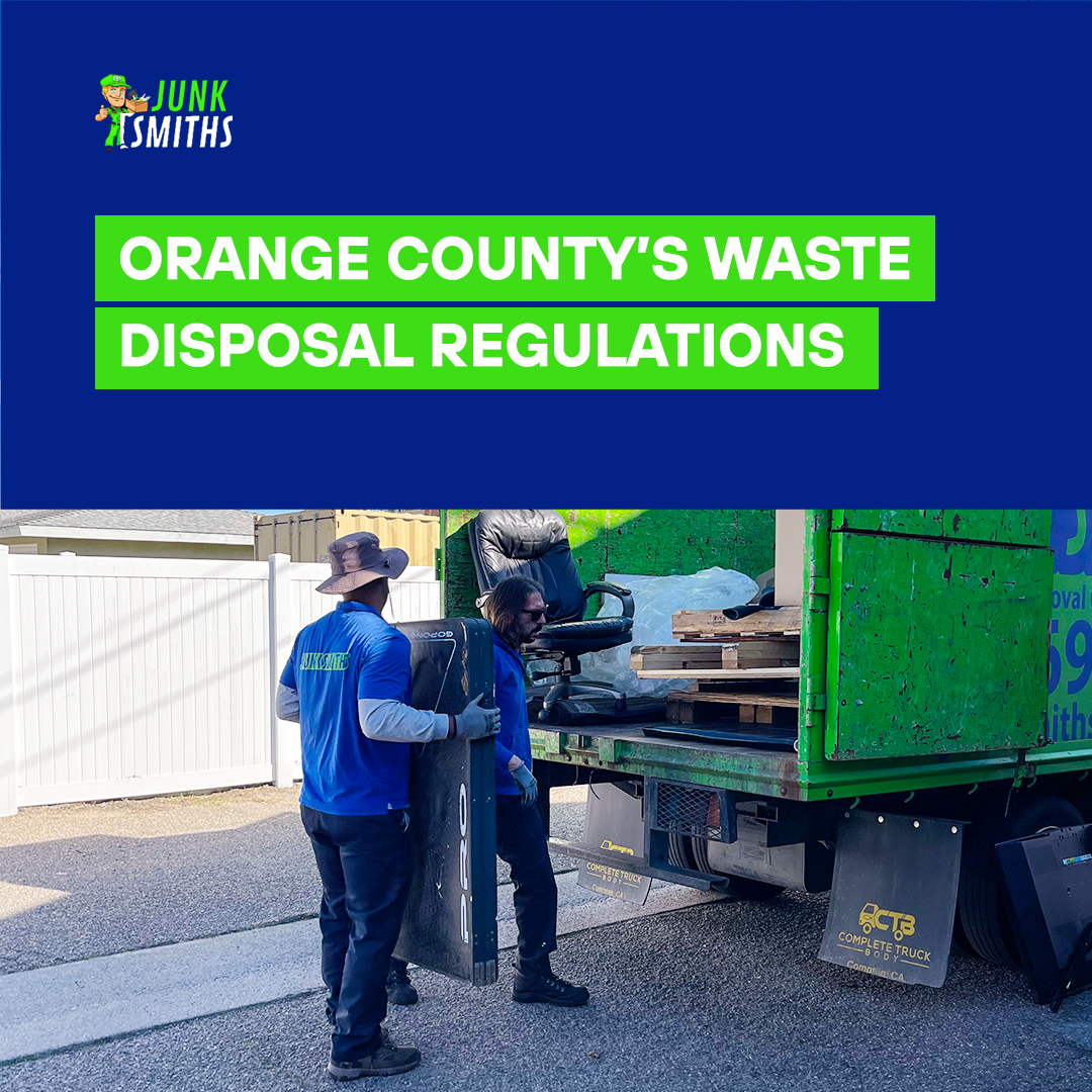 ORANGE COUNTY’S WASTE DISPOSAL REGULATIONS.

#junkremoval #declutter #refreshyourspace #ProfessionalService