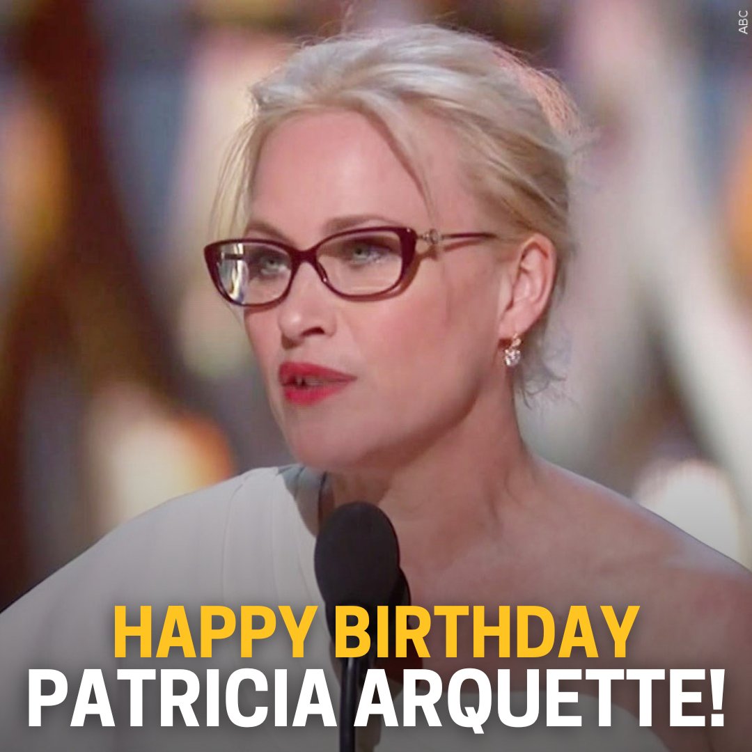 Happy Birthday Patricia Arquette! 