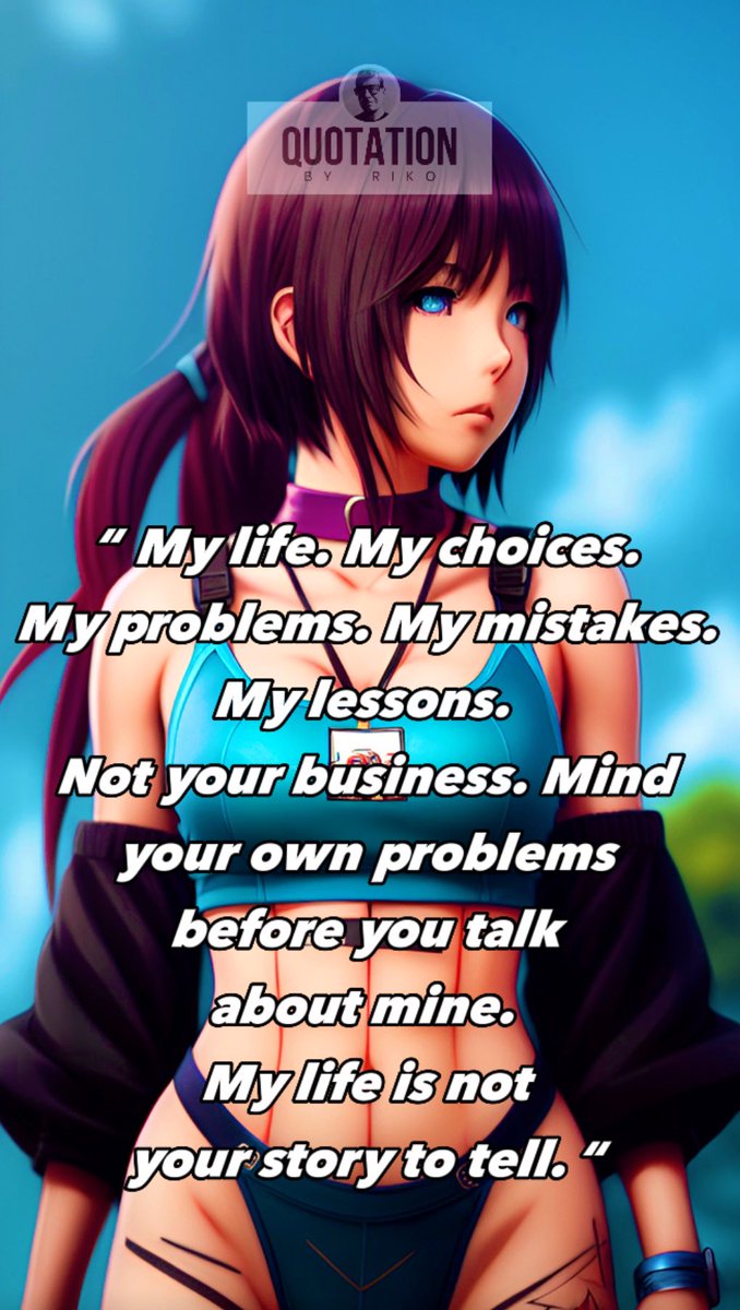 QuotesByRiko's tweet photo. My life, my story !!!  Not your story to tell 🫶 

Follow/Subscribe 👇❤️
https://t.co/P8RCEjf7QL

#quoteoftheday #quotesdaily #quotes #quotationgang #quotationbyriko https://t.co/O247UruVKz