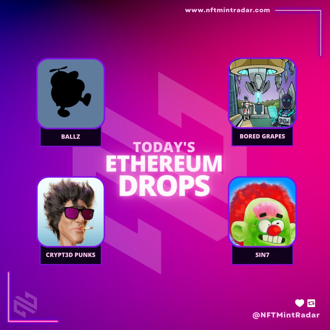 NFTMintRadar's tweet photo. 🚀Don't miss out on the hottest Ethereum mints of the day!🚀

🗓 8th April

🟣@ballz_club-0.02☰
🟣@Bored_Grapes -0.1☰
🟣@SIN7WTF -0.077☰
🟣@crypt3d_punks-0.065☰

#NFT #NFTs #NFTdrops #NFTCommunity

Check it out now ⬇
https://t.co/eEsfqOR4Ge https://t.co/sPP86OpUNP