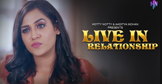 HDmovie99_Com's tweet photo. Live in Relationship #HottyNotty Short Film https://t.co/T5wclsKOVi