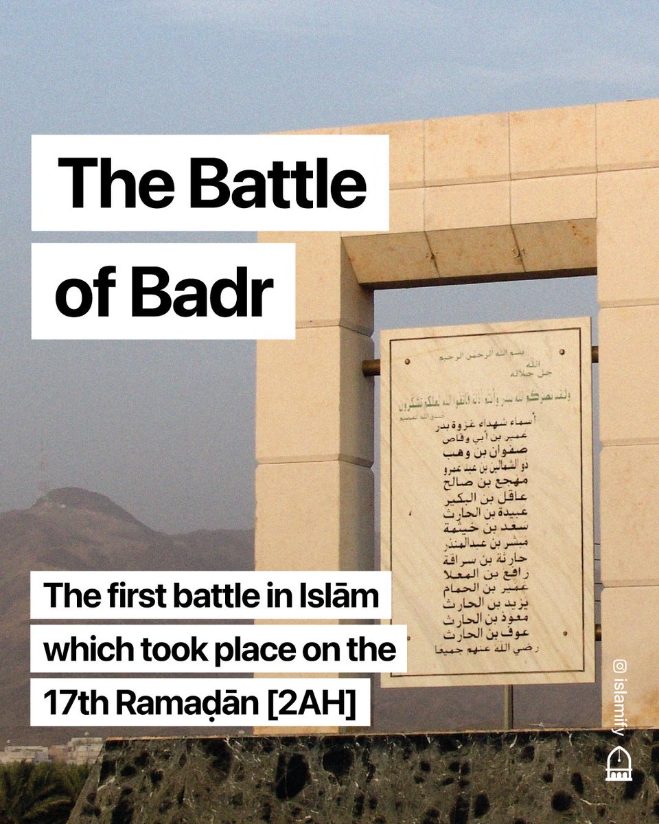 Alhamdhulillaah's tweet image. 17th of Ramaḍān

The Battle of Badr: A thread