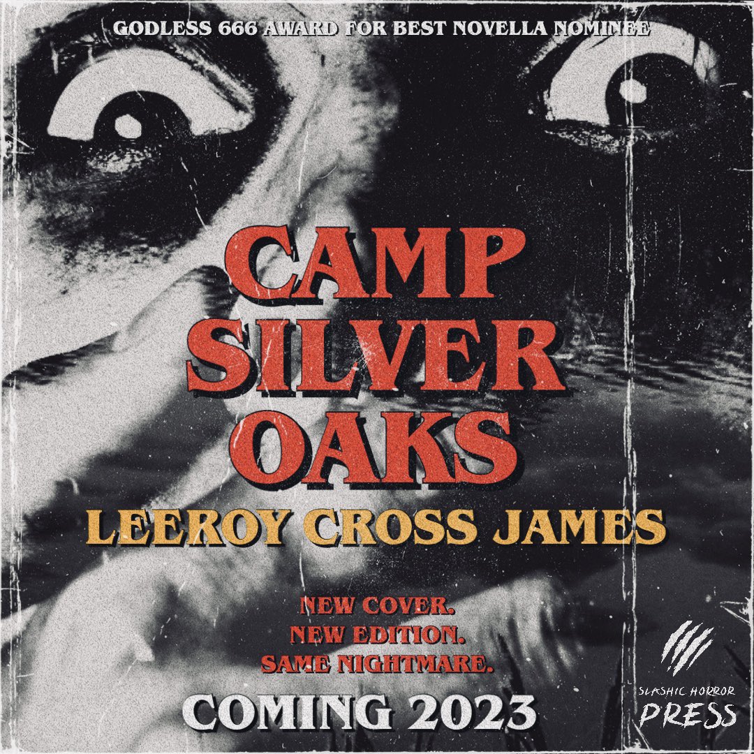 𝗖𝗔𝗠𝗣 𝗦𝗜𝗟𝗩𝗘𝗥 𝗢𝗔𝗞𝗦 💀🏕️🐍

By @leeroycrossjames 

Nominated for the @godlesshorrors 666 Award for Best Novella 2023

Camp Silver Oaks finds a new home with Slashic Horror this year, and will include a brand new edition.
#indiehorror #HorrorCommunity #yahorror