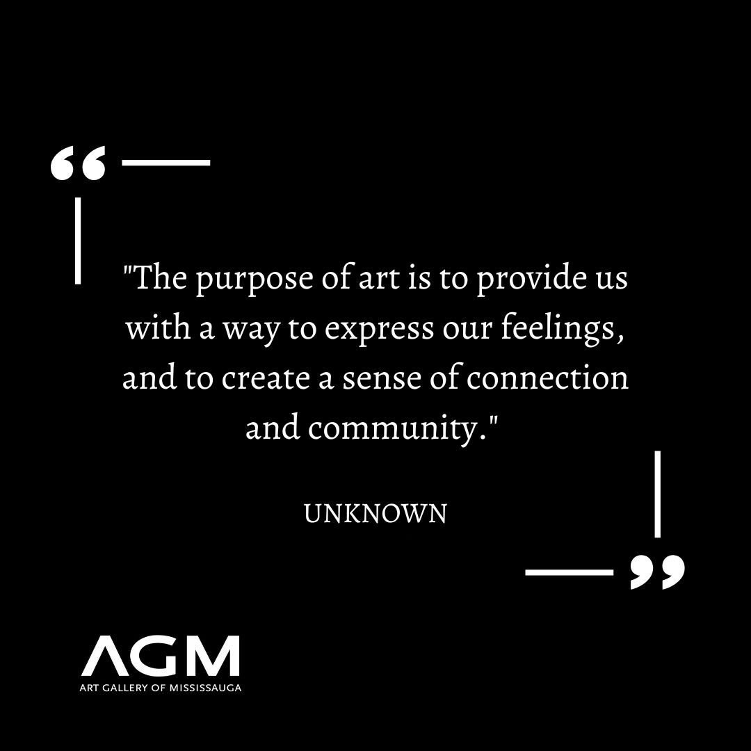"The purpose of art is to provide us with a way to express our feelings, and to create a sense of connection and community."  -Unknown
