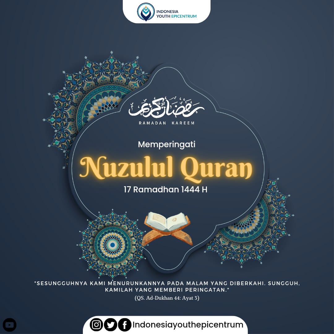 IYepicentrum's tweet photo. 17 Ramadhan 1444 H , NUZULUL QUR AN
"Sesungguhnya Kami Menurunkannnya Pada Malam Yang Diberkahi. Sungguh Kamilah Yang Memperingatan (QS. Ad-Dukhan Ayat 3 ).
#17Ramadhan1444H
#NuzululQuran
#BulanPuasa
#LailatulQadar
#JUNGKOOK 
#SuperMarioMovie https://t.co/Ut1Zdm6zQ7