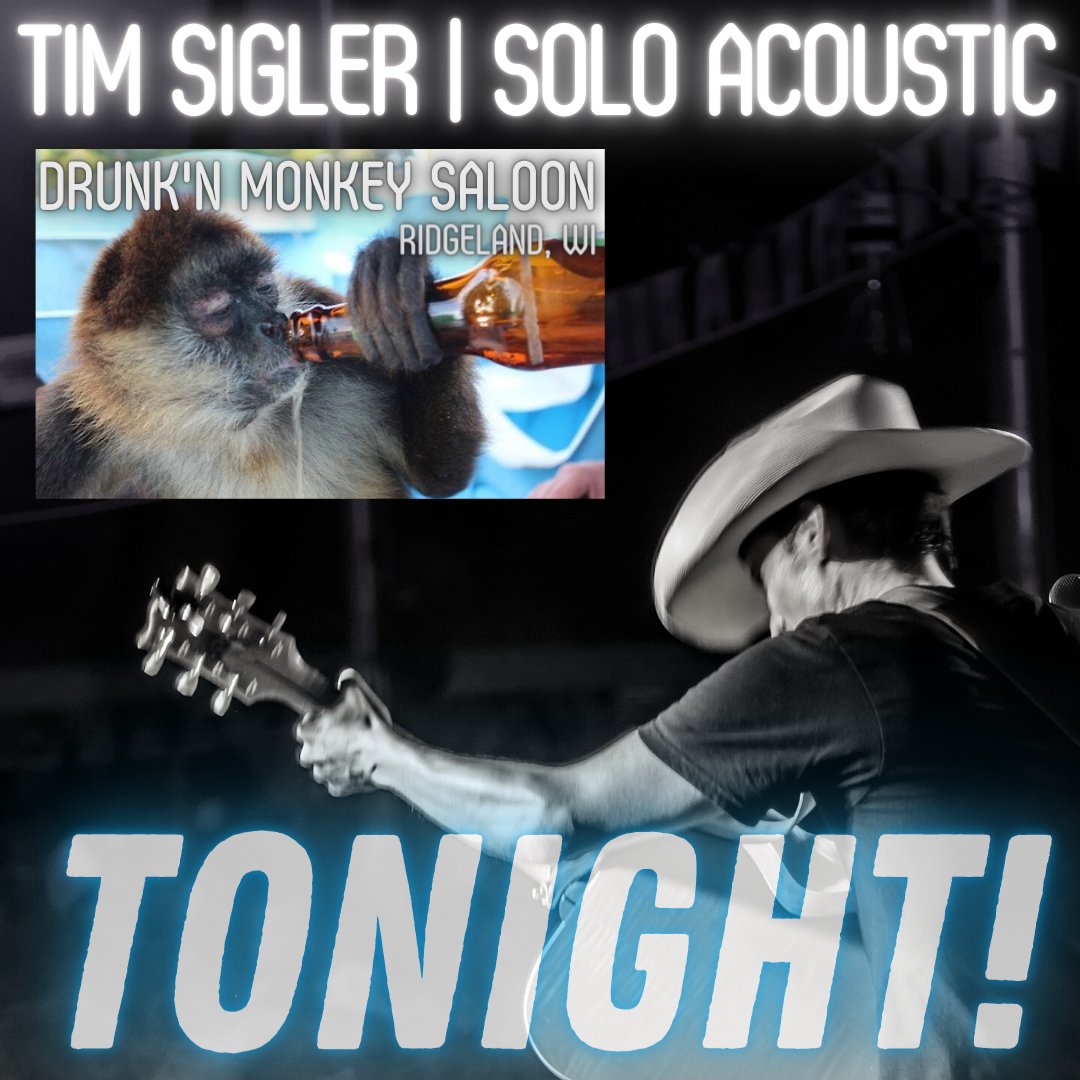 Solo acoustic &amp; taking requests TONIGHT @ The Drunk'n Monkey in Ridgeland, WI from 9pm to Midnight!🤠🎸🐵🍻🤘

#timsigler #drunknmonkey #ridgelandwi #livemusic #drunkmonkey #ridgeland