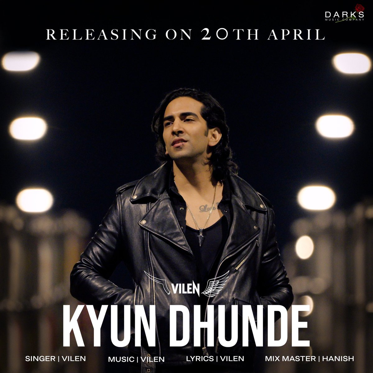 vilenofficial's tweet photo. Kyun Dhunde - Vilen (Full Version)
Releasing on 20th April 🌹
#DarksMusicCompany #StayTuned https://t.co/kWXbnJ8Djd