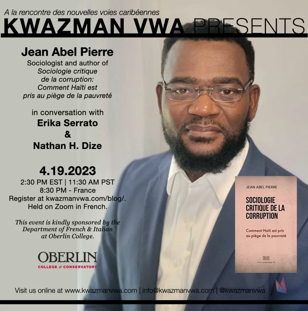 HaitianStudies's tweet photo. Conversation with Jean Abel Pierre about his book ‘Sociologie critique de la corruption: Comment Haïti est pris au piège de la pauvreté’

April 19 2:30-3:30 EST (Zoom)

https://t.co/jIMZNrQkKy 

Disclaimer: This is not an H.S.A. event. https://t.co/YV4FN6ifsk