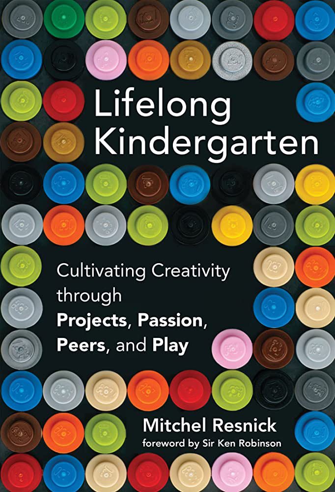 Highly recommend this book on the importance of integrating opportunities for creativity in the classroom. <a href="/mres/">Mitchel Resnick</a> <a href="/scratch/">Scratch Team</a>