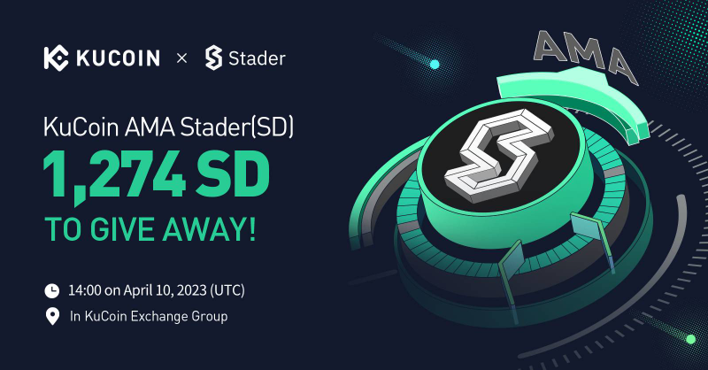 kucoincom's tweet photo. Join the #KuCoin AMA with @staderlabs, 1,274 SD to Give Away!

⏰ Date: 14:00 PM on April 10, 2023 (UTC)
📍 AMA Venue: https://t.co/tGuGCYHDtg
💰 Total Rewards: 1,274 SD

Read More: https://t.co/YSDJi7xHxo

📢Join the Pre-AMA Activity now 👇

#KuCoinAMA