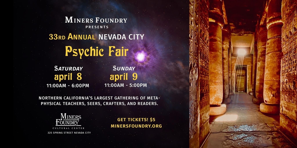 This weekend is the 33rd Annual Psychic Fair at the Miners Foundry! Northern California’s largest gathering of metaphysical teachers, seers, crafters, and readers.

Saturday, April 8 from 11am–6pm
Sunday, April 9 from 11am–6pm

$5