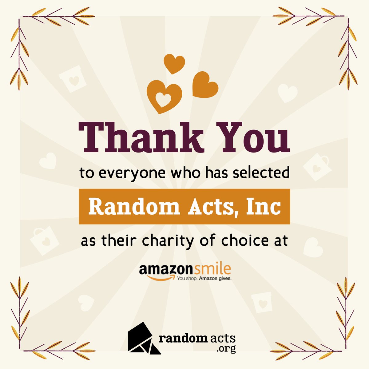 Though the program has recently come to an end, we want to say thank you to everyone who selected Random Acts as your charity of choice through the AmazonSmile program. We recently received $2,597.67 in one of their last donations to us and it is all because of you!💚 💙