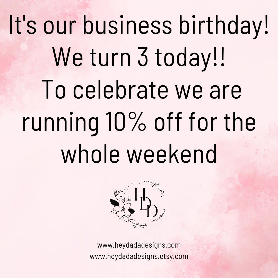 🖤 Happy Business Birthday To Us 🖤

Today is our 3rd business birthday so we are running 10% off for the whole weekend

The last 3 years have been amazing we are so lucky to have been able to help so many small businesses 🖤

#Etsy
heydadadesigns.etsy.com

#MHHSBD #SmallBusiness
