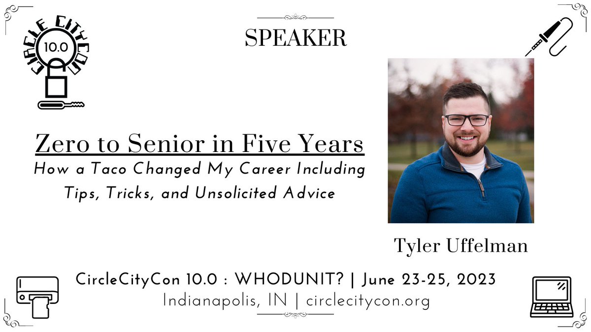 CircleCityCon's tweet image. Tyler Uffelman returns to #CircleCityCon during our 10th year to present &quot;Zero to Senior in Five Years&quot; Register now so you can hear about how a taco changed his career!

registration.circlecitycon.org